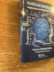 Artificial Intelligence: Applications in Healthcare Delivery by Sandeep Reddy