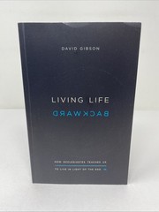 Living Life Backward : How Ecclesiastes Teaches Us to Live PB – FREE SHIPPING!