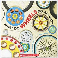 What Do Wheels Do All Day? – Paperback By April Jones Prince – GOOD