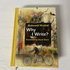 Why I Write? : The Early Prose from 1945 To 1952 by Bohumil Hrabal (2020,…