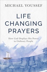 Life-Changing Prayers – paperback Youssef, Michael