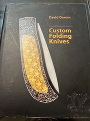 Custom Folding Knives by David Darom (2008, Hardcover)