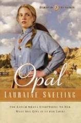 Opal (Dakotah Treasures #3) – Paperback By Snelling, Lauraine – ACCEPTABLE