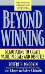 Beyond Winning: Negotiating to Create Value in Deals and Disputes – GOOD