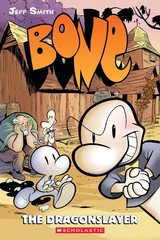 The Dragonslayer: A Graphic Novel (BONE #4) – paperback Smith, Jeff
