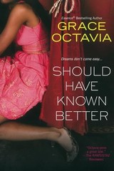 Should Have Known Better – GOOD