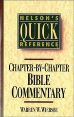 Nelson’s Quick Reference Chapter-by-Chapter Bible Commentary: Nelson’s Quick Ref