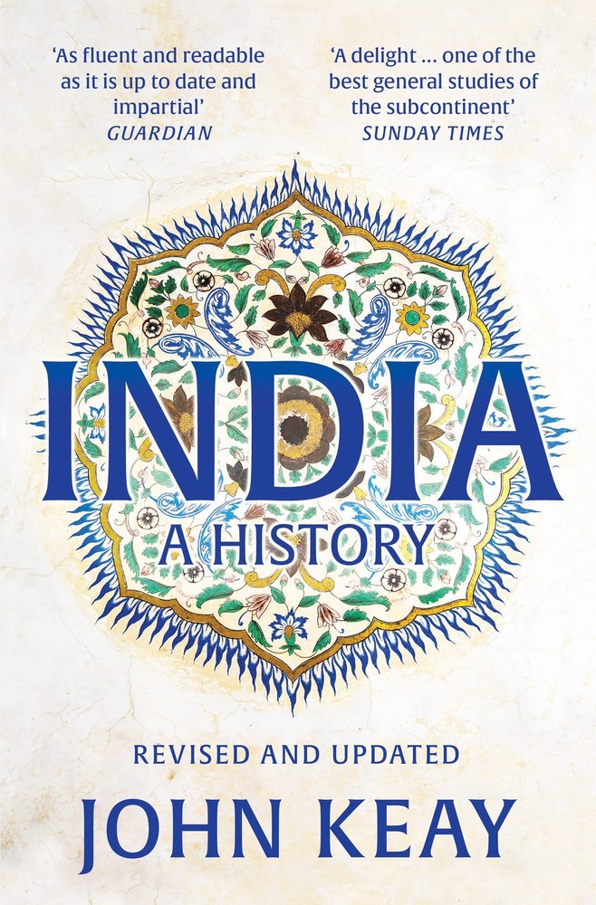 India : A History Revised and Updated Edition By John Keay NEW Paperback 2022