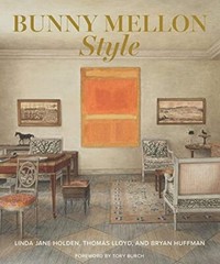 Bunny Mellon Style by Linda Jane Holden