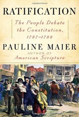 Ratification: The People Debate the …, Maier, Pauline