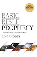 BASIC BIBLE PROPHECY: ESSENTIAL FACTS EVERY CHRISTIAN By Ron Rhodes *BRAND NEW*