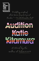 Audition by Katie Kitamura: New