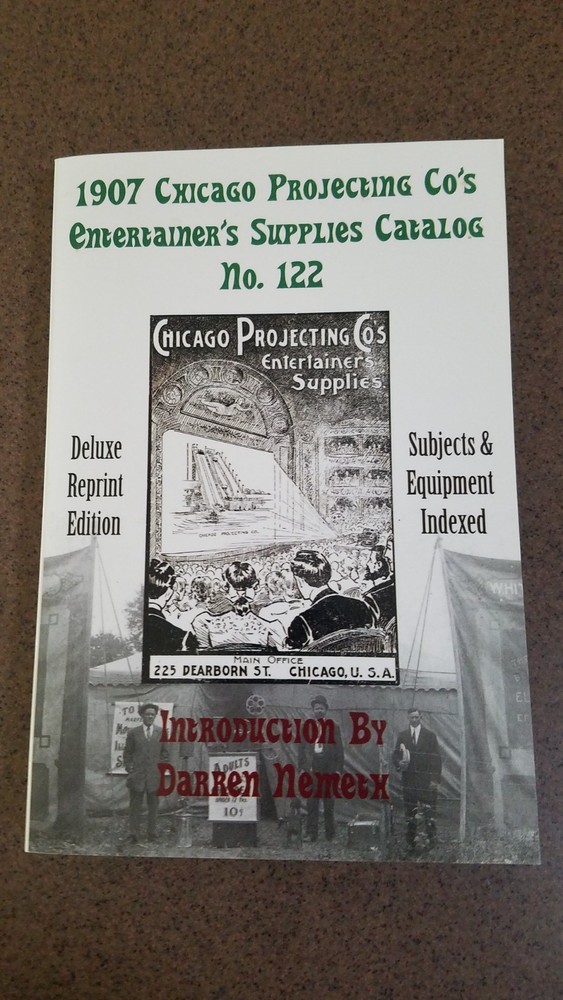 1907 Chicago Projecting Co Entertainer’s Supplies Catalog DELUXE REPRINT EDITION
