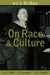 W.E.B. Du Bois on Race and Culture (Routledge Adv. in Asia-Pacific)