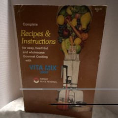 Vita Mix 3600 Complete Recipes & Instructions Paperback English Illustrated