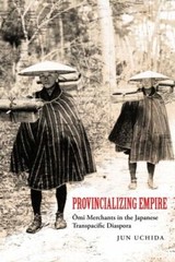 Provincializing Empire (Asia Pacific Modern) (Volume 18), Uchida, Excellent Book