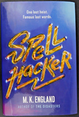 *SIGNED* 1st edition M. K. ENGLAND hardcover SPELLHACKER Unread 402 pages